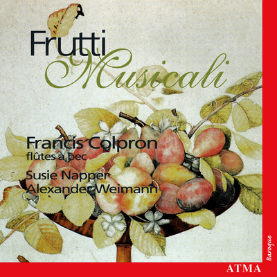 Frutti Musicali: Solo Instrumental Music From Italy/Francis Colpron／Susie Napper／Alexander Weimann
