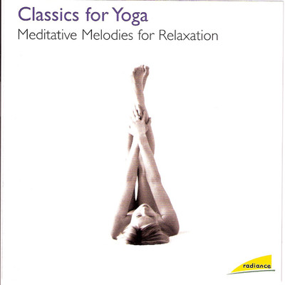 Radiance: Classics for Yoga/Alexander von Pitamic／Radio Sinfonie Orchester Ljubljana
