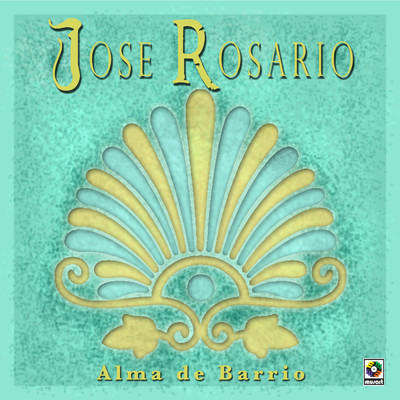 Buscando La Melodia/Jose Rosario