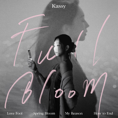 アルバム/Full Bloom/Kassy