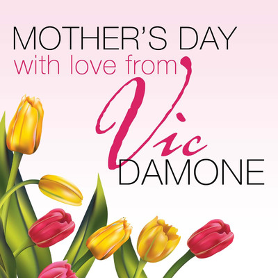 アルバム/Mothers Day with Love from Vic Damone/Vic Damone