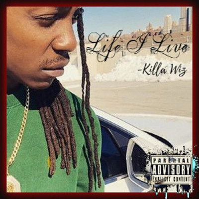 Life I Live/Killa Wiz