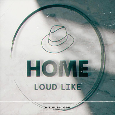 Home/Loud Like