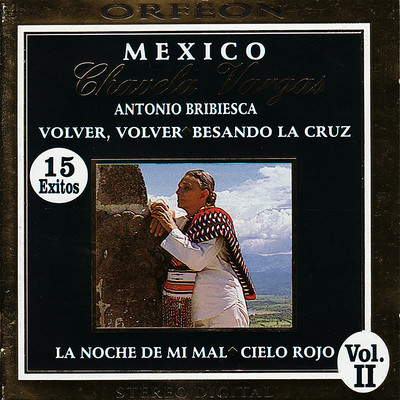 アルバム/Mexico, Vol. II/Chavela Vargas ／ Antonio Bribiesca
