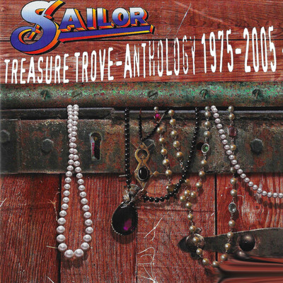 Treasure Trove: Anthology 1975-2005/Sailor