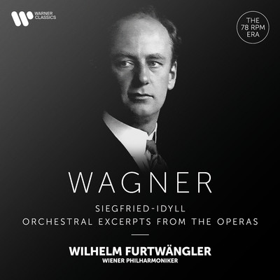 アルバム/Wagner: Siegfried-Idyll & Orchestral Excerpts from the Operas/Wilhelm Furtwangler／Wiener Philharmoniker