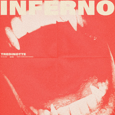 シングル/Inferno/TREDINOTTE