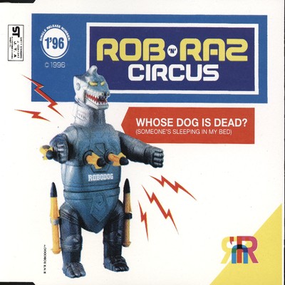 シングル/Whose Dog Is Dead？ (Someone's Sleeping in My Bed) [Hurbalizer Remix Radio Edit]/Rob n Raz