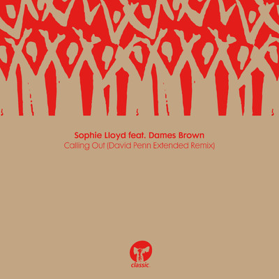 シングル/Calling Out (feat. Dames Brown) [David Penn Extended Remix]/Sophie Lloyd