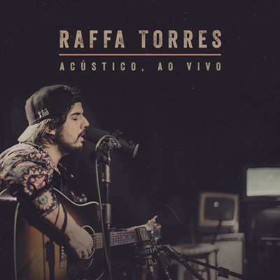 アルバム/Acustico (Ao Vivo)/Raffa Torres