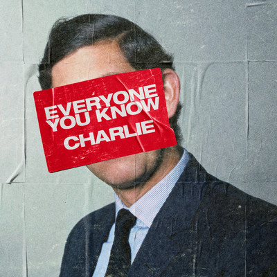 シングル/Charlie/Everyone You Know