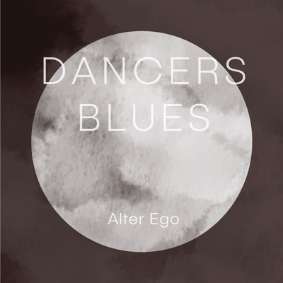 シングル/Dancers Blues/Alter Ego