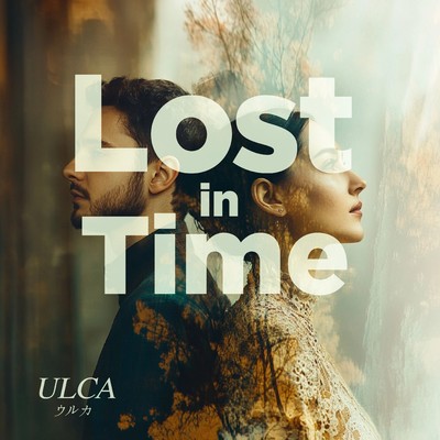 Lost in Time/ULCA