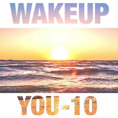 WAKEUP/YOU-10