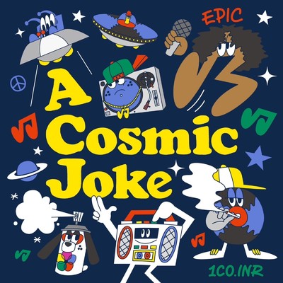 A Cosmic Joke/Epic & 1Co.INR