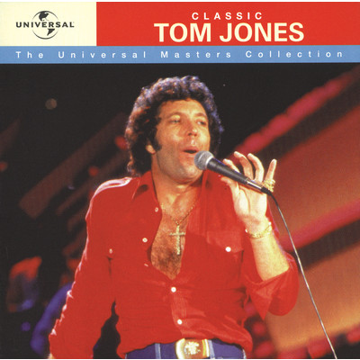 アルバム/Classic Tom Jones - Universal Masters Collection/Tom Jones