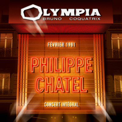 T'es facile a vivre (Live a l'Olympia ／ fevrier 1981)/Philippe Chatel