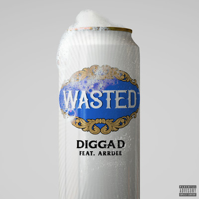 シングル/Wasted (Explicit)/Digga D／ArrDee