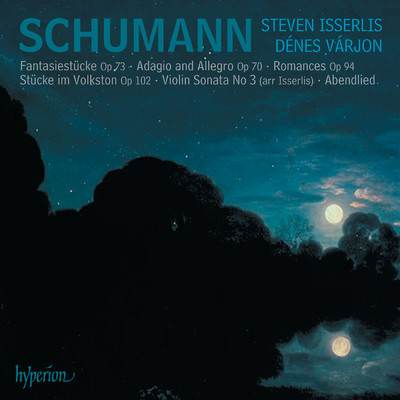 Schumann: Music for Cello & Piano/スティーヴン・イッサーリス／デーネシュ・ヴァーリョン