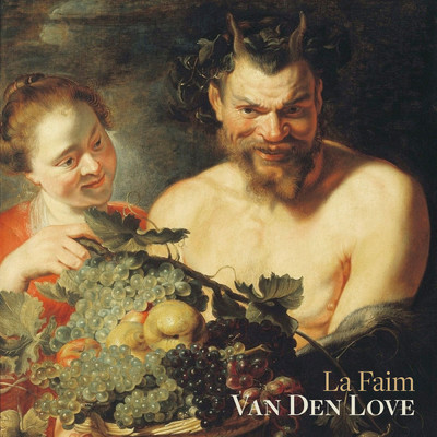アルバム/La Faim/Van Den Love