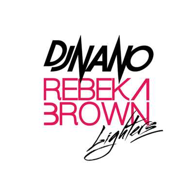 シングル/Lighters/DJ Nano／Rebeka Brown