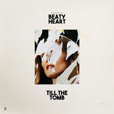 Till The Tomb/Beaty Heart
