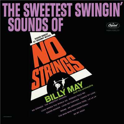 アルバム/The Sweetest Swingin' Sounds Of No Strings/ビリー・メイ