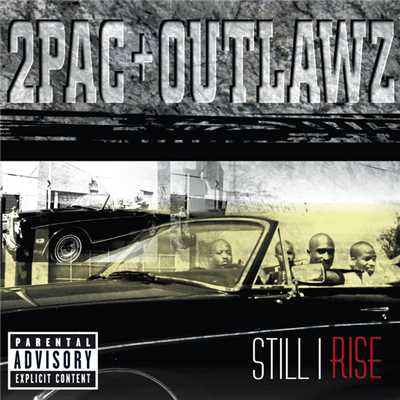 アルバム/Still I Rise (Explicit)/2Pac + Outlawz
