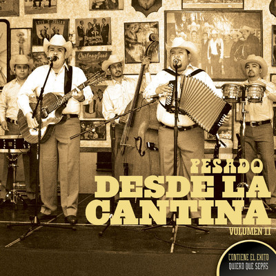 Desde La Cantina Vol. II (Live At Nuevo Leon Mexico ／ 2009)/Pesado