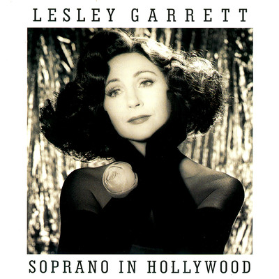 Lesley Garrett Soprano in Hollywood/レスリー・ギャレット／BBC コンサート・オーケストラ