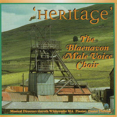 Heritage/The Blaenavon Male Voice Choir