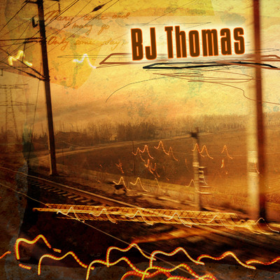 B.J. Thomas/B.J. Thomas