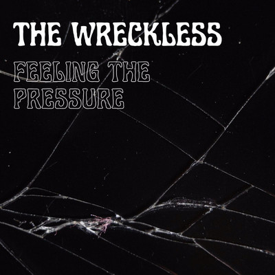 シングル/Feeling The Pressure/The Wreckless