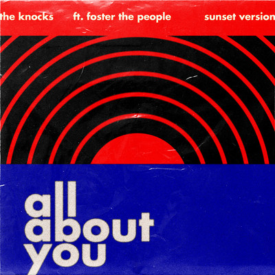シングル/All About You (feat. Foster The People) [Sunset Version]/The Knocks