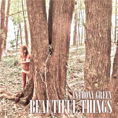 アルバム/Beautiful Things/Anthony Green