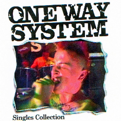 Out Of Mind (Bad Things)/One Way System