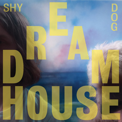 シングル/Dream House/Shy Dog