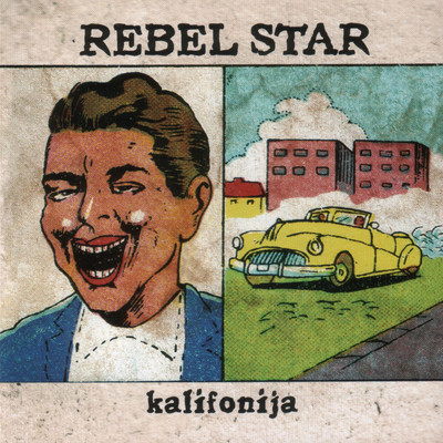 アルバム/Kalifonija/Rebel Star