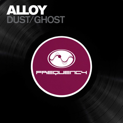 アルバム/Dust ／ Ghost/Alloy