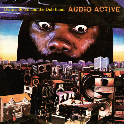 Audio Active/Dennis Bovell & The Dub Band