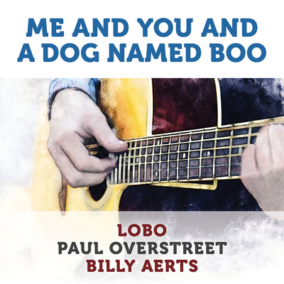 Me and You and a Dog Named Boo (Acoustic)/Lobo