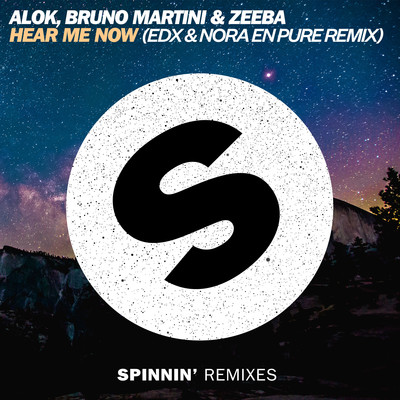 シングル/Hear Me Now (EDX & Nora En Pure Radio Mix)/Alok, Bruno Martini & Zeeba