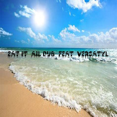 シングル/Eat It (feat. Versatyl)/Ail Dub