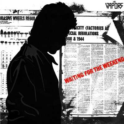 Waiting For The Weekend (Single Version)/The Vapors