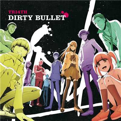 アルバム/DIRTY BULLET/TRI4TH