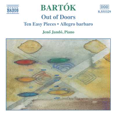 アルバム/バルトーク: ピアノ作品全集 3 「野外にて」, 「10のやさしいピアノ小品」, 「アレグロ・バルバロ」 他/Jeno Jando