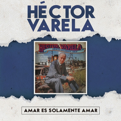 アルバム/Amar Es Solamente Amar/Hector Varela