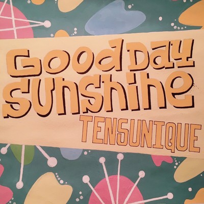 シングル/Good Day Sunshine/TEN's UNIQUE