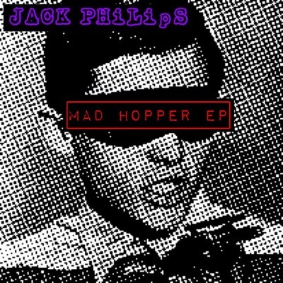 Mad Hopper/JACK PHILIPS