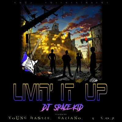 シングル/LIVIN' IT UP (feat. YOUNG HASTLE, GALIANO & T.O.P.)/DJ SPACEKID